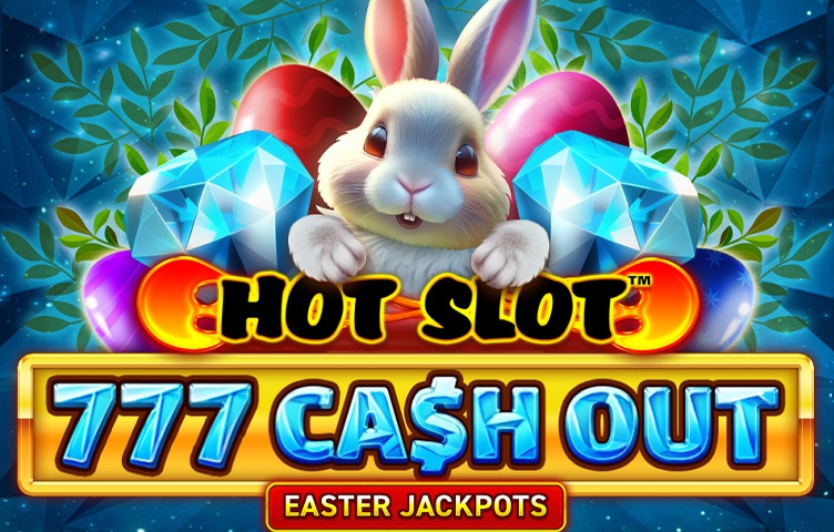 Hot Slot - 777 Cash Out Grand Diamond Edition Easter Jackpots